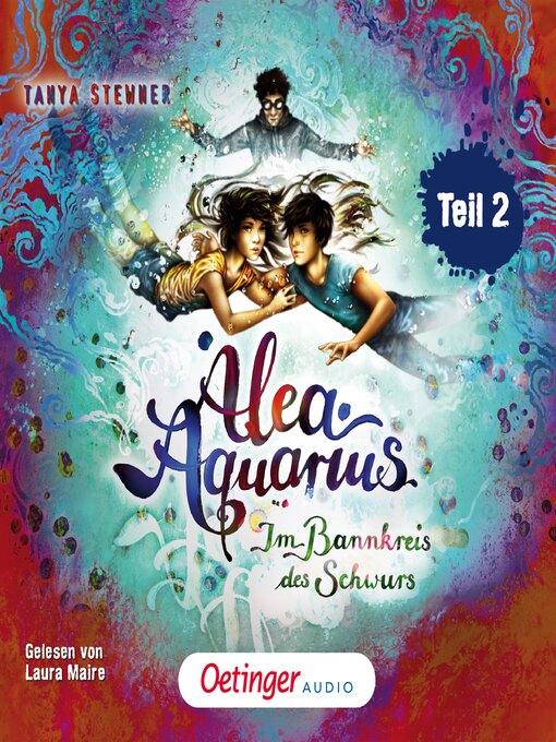 Title details for Alea Aquarius 7 Teil 2. Im Bannkreis des Schwurs by Alea Aquarius - Wait list